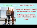 Italian Vocabulary, words and phrases : airport and travelling, frasi e vocaboli in italiano