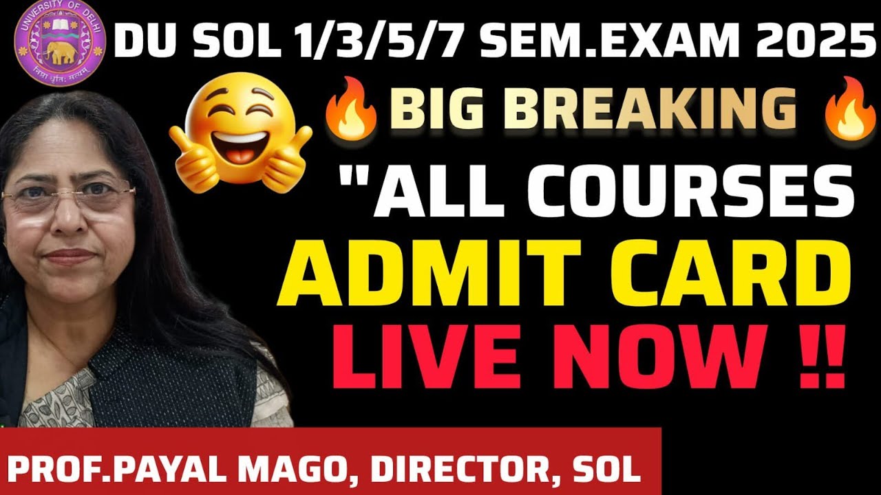 DU SOL1/3/5/7 Semester Admit Card /Hall Ticket Live Now 😱! ll Q&A With SOL Director Prof.Payal Mago