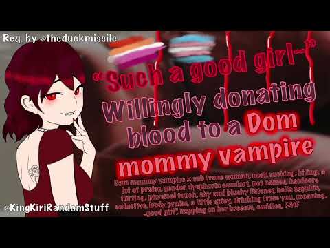 Willingly donating blood to a dom mommy vampire [biting/flirting/shy and blushy listener/F4tF]