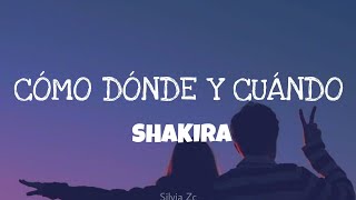 Shakira - Cómo Dónde y Cuándo (Letra)