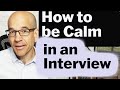 Staying Calm in Job Interviews