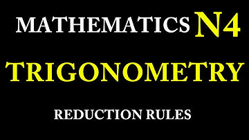 Mathematics N4 Trigonometry reduction rules
