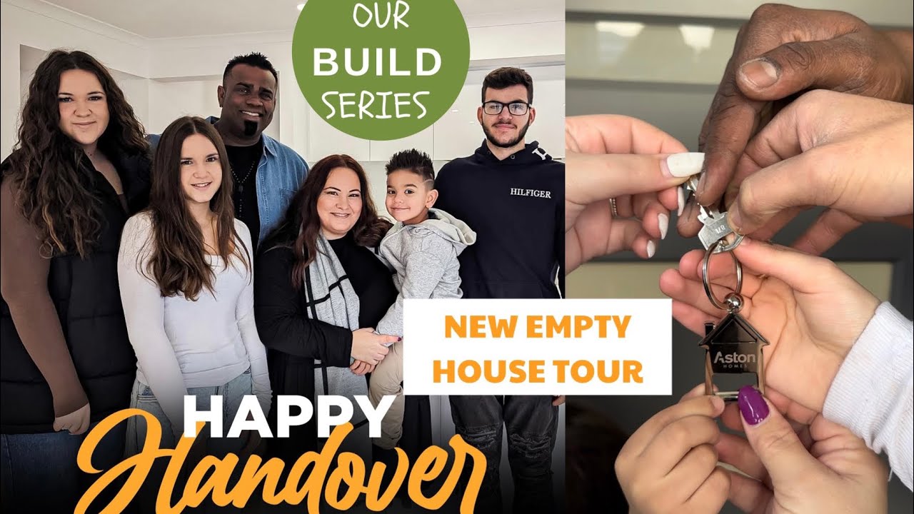 OUR HANDOVER DAY || *NEW* EMPTY HOUSE TOUR || BUILD SERIES || BUILDING IN AUSTRALIA