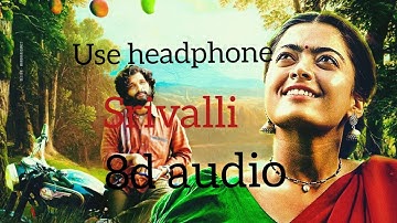 #Srivalli ( 8D Audio ) - Pushpa || Telugu ) Sid Sriram | Allu Arjun Rashmika DSP Sukumar