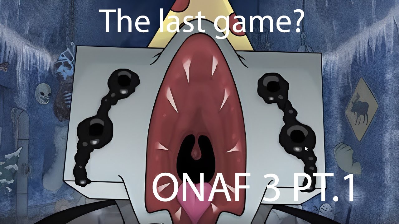 The last game I suppose | ONAF 3 pt.1