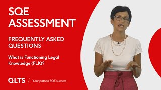 What is Functioning Legal Knowledge (FLK) of the SQE Assessment?