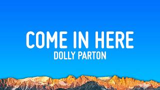 Dolly Parton - Why'd You Come In Here (Lyrics)
