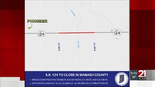 Section of S.R. 124 in Wabash County to close for bridge construction, INDOT says