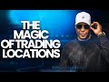 The Magic Of Trading Locations // Live Event