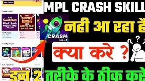 Mpl CRASH SKILL Not Showing || Mpl me CRASH SKILL Nahi Aa raha hai