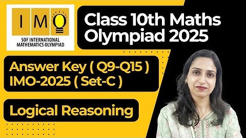Answer Key Set C IMO 2025-26/Class 10th Maths Olympiad Exam (Q9 - Q15)/12th Dec 2025