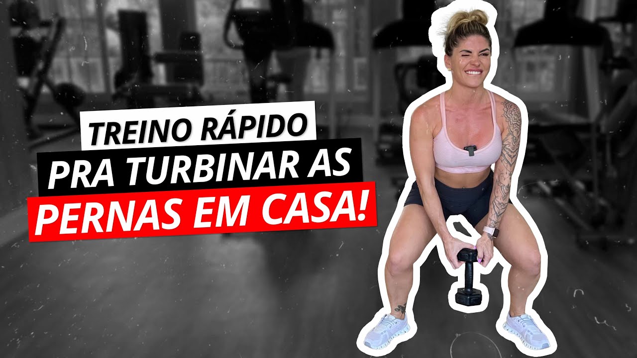 O Treino Perfeito para Turbinar as COXAS