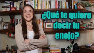 ¿Qué te quiere decir tu enojo? #saludmental