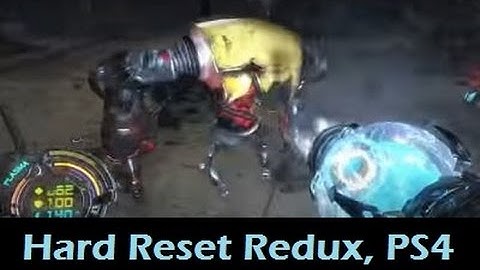 Hard Reset Redux, PS4 Gameplay & Initial Impression.