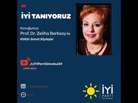 İYİ Parti İstanbul Kültür Sanat Söyleşileri - Prof. Dr. Zeliha Berksoy - Haluk Onat Akbulut