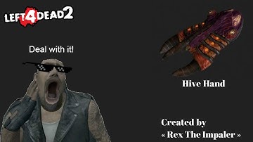 L4D2 Workshop Showcase: Hive Hand