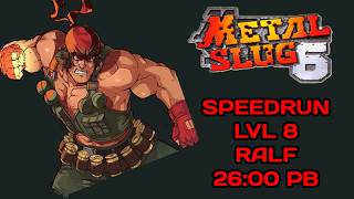 Metal Slug 6 - PS2 - Speedrun- LVL 8 - Ralf - 26:00 IGT ( 1cc )