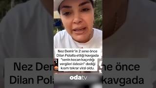 Demirin 2 Yıl Öncesine Ait Önce Kocan Kaçırdığı Vergileri Ödesin Sözleri Gündem Oldu 