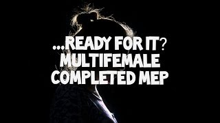 ...Ready For It ~ Multifemale (Completed Mep)