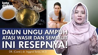 Daun Ungu Jadi Obat Wasir Dan Sembelit, Ini Resep Dokter! | Kata Dokter