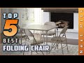 Top 5 Best Folding Chair Review In 2023 | Our Recommended