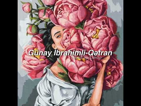 Günay İbrahimli-Qətran(Speed Up)