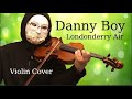 Danny Boy (Londonderry Air) Violin Cover 『ダニーボーイ』バイオリンとピアノで弾いてみた
