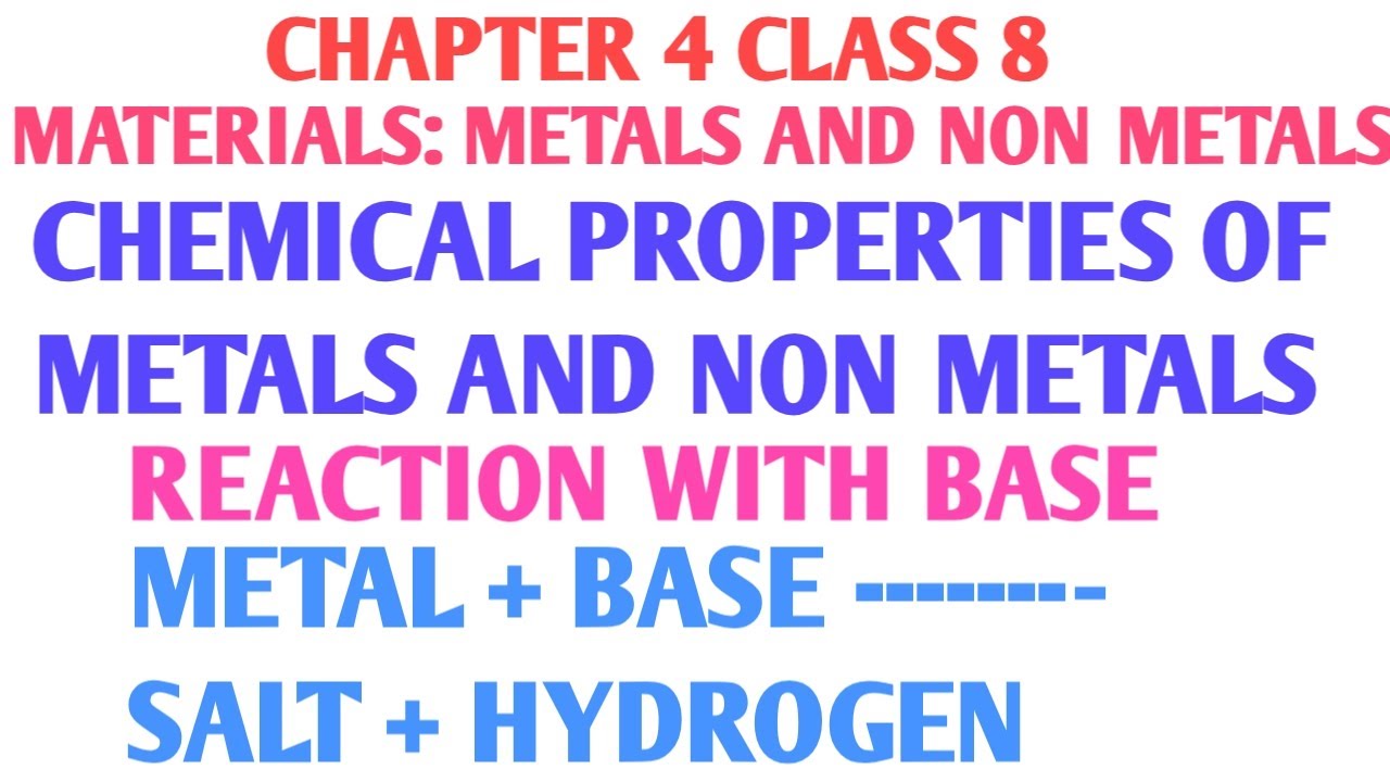 Reaction with bases class 8th reaction of metals with bases class 8th