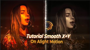 Smooth X+Y Transition Tutorial On Alight Motion: camila