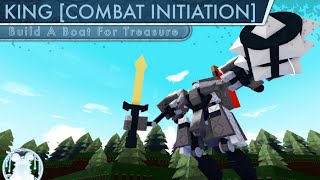 King [Combat Initiation] | BABFT