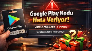 Google Play Kodu Hata Veriyor - Google Play Kodu Hata Veriyorsa Ne Yapmalıyız
