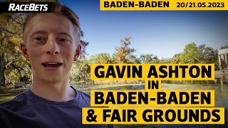 Gavin Ashton in Baden-Baden und Fair Grounds