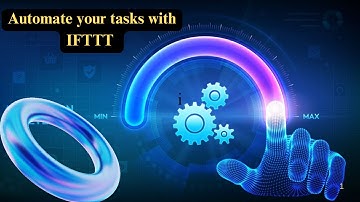 Streamline Your Life: Automate Daily Tasks with IFTTT!