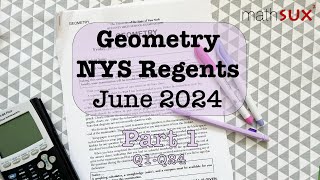 Geometry NYS Regents | June 2024 | Part 1| MathSux