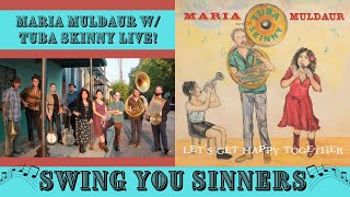 Video thumbnail of "Maria Muldaur with Tuba Skinny - Swing You Sinners Live!"