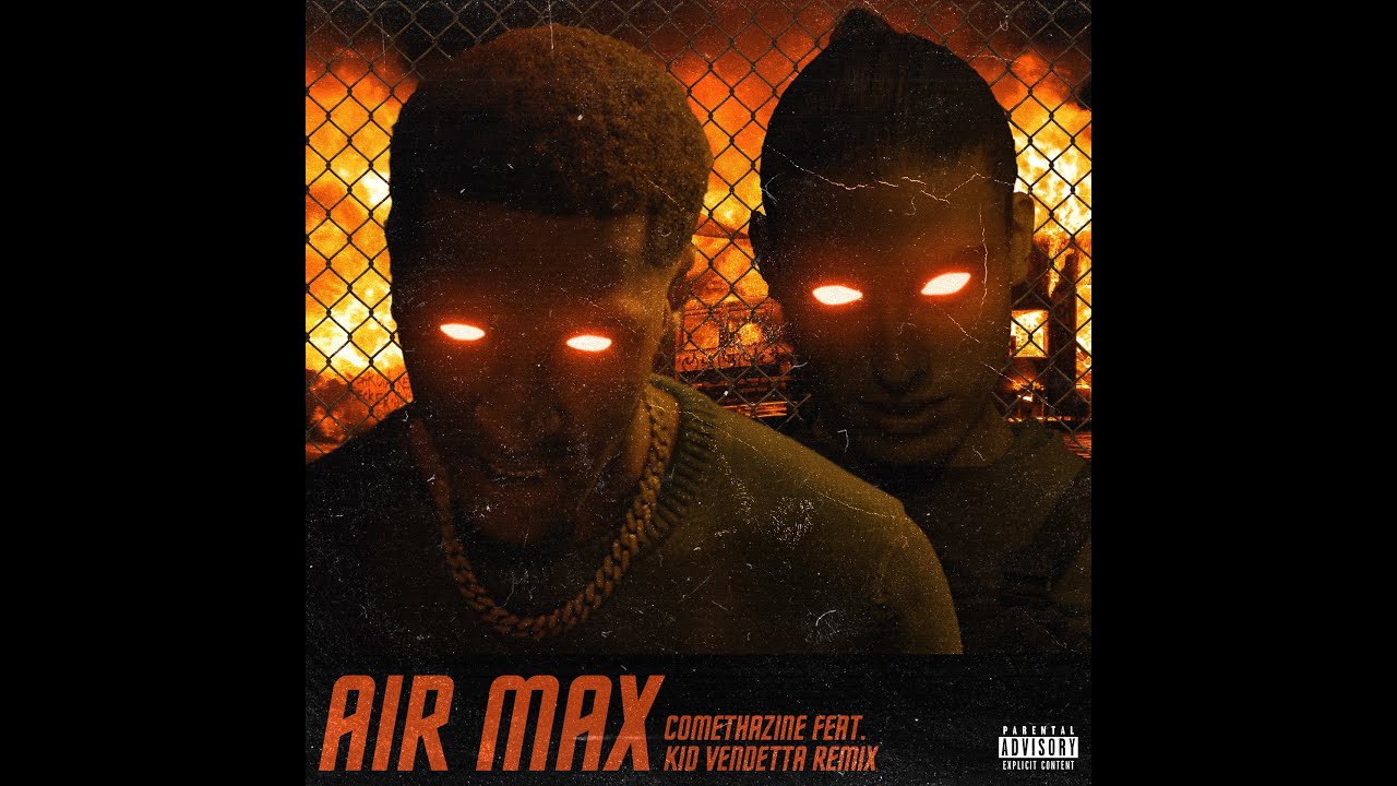Kid Vendetta X Comethazine - Air Max [REMIX] (Official Audio)