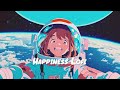 Happiness in moments  calm your anxiety  lofi hip hop mix  beats to relax  chill   sweet girl