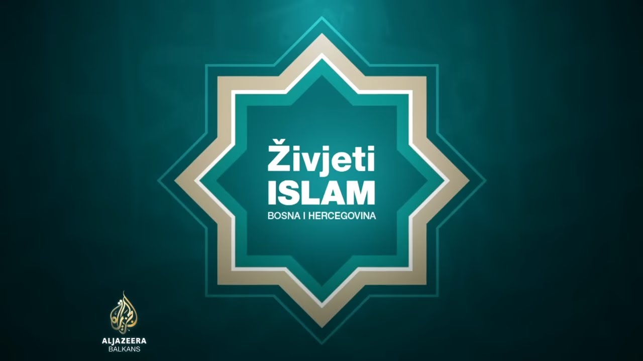 الإسلام المعيش: البوسنة والهرسك - الحلقة الثانية