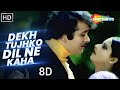 Dekh Tujhko Dil Ne Kaha 8D Audio 🎧 | Lyrical Mix | Old Hindi Song Remix