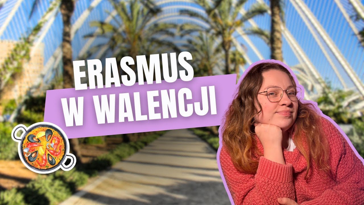 ERASMUS w WALENCJI: Przewodnik dla studentów