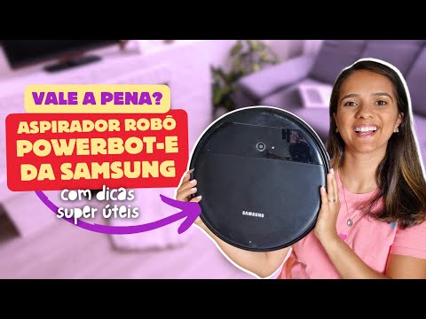 Aspirador robô POWERbot-E da Samsung vale a pena? Review com dicas de uso, limpeza e manuteção
