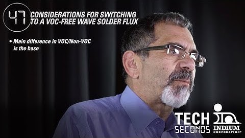 Tech Seconds with Phil Zarrow: Considerations for Switching to a VOC-Free Wave Solder Flux