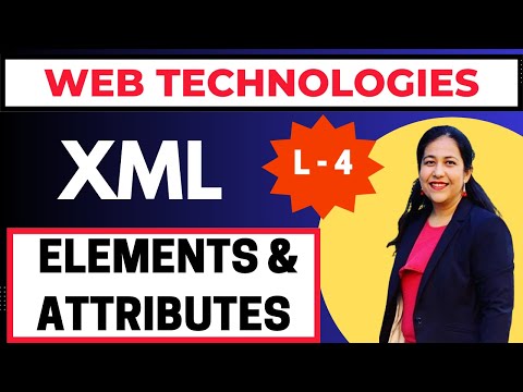XML Elements & Attributes | Rules for Naming an Element | Web Technologies | Semester - 1 BCA IPU