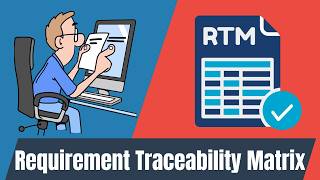 What Is a Requirements Traceability Matrix | RTM Explained Simply
