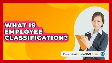 What Is Employee Classification? - BusinessGuide360.com