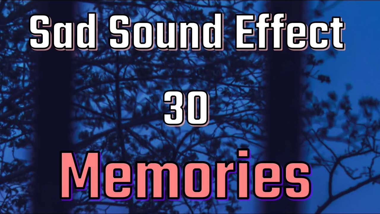 Sad Sound Effect 30 Memories Maroon 5 short CollectorSaad YouTube