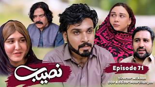NASEEB DRAMA SERIAL Episode 71 | Emotional & Suspense Story | Gull Khan Vines