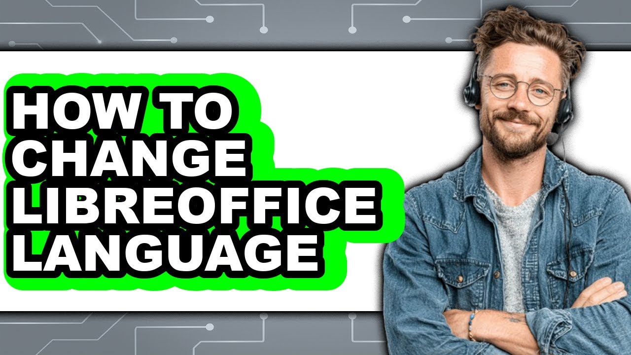 How to Change Libreoffice Language (easy Method) - YouTube