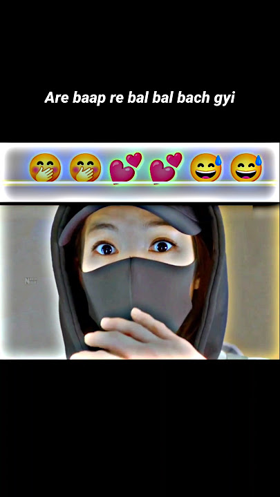 O Bhai Bal Bal Bach Gye Yaar Korean Mix Love Short Video 🤭🤭🤭😅😅😅😅🤭🤭💕💕💕🤭🤭😅😅😅😅🤭🤭🤭 #viral #korean #love