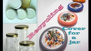 Diy recycled cover for a jar-fridge magnets